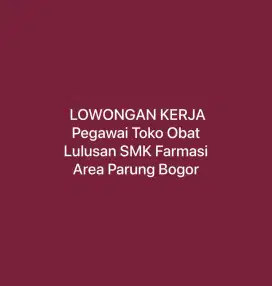 LOKER PEGAWAI TOKO OBAT