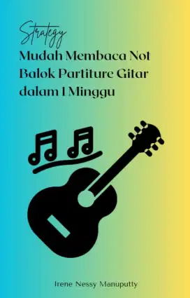 Ebook Startegis Mudah Membaca Not Balok Partiture Gitar dalam 1 Minggu