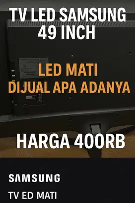TV LED Samsung 49 -- Cuma Rp400.000!
