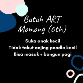 Dibutuhkan ART Momong