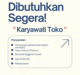 Lowongan Pekerjaan : Karyawati Toko