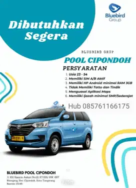 LOWONGAN DRIVER TAXI BLUE BIRD POOL CIPONDOH GRATIS