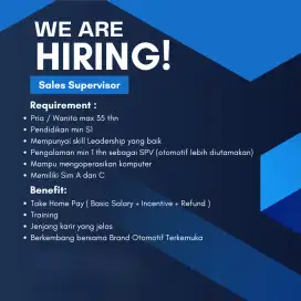 We Are Hiring Sales Supervisor