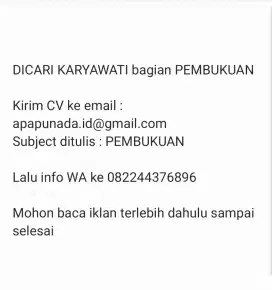 Dicari KARYAWATI bagian PEMBUKUAN