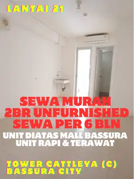 SEWA MURAH PER 6 BULAN 2BR UNFURNISHED TOWER C ATAS MALL BASSURA CITY