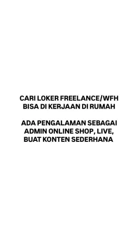 CARI KERJAAN WFH ATAU FREELANCE