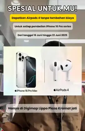 Dapatkan air pods dengan pembelian 16 Pro max