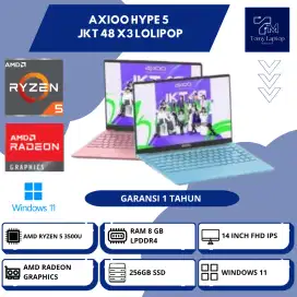AXIOO HYPE 5 JKT 48 X3 LOLIPOP AMD RYZEN 5 3500U RAM 8GB SSD 256GB