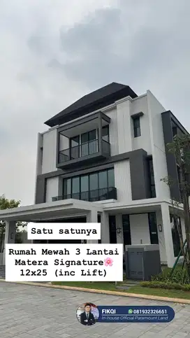 Rumah Hoek Mewah  Matera Signature (Show Unit) 12x25 3lt Private Lift