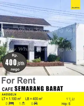 DISEWAKAN CAFE DI SEMARANG BARAT A4050