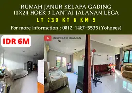 Rumah Janur Kelapa Gading 10x24 Hoek 3 Lantai jalanan Lega