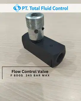 Flow Control Valve F 800S  345 BAR MAX