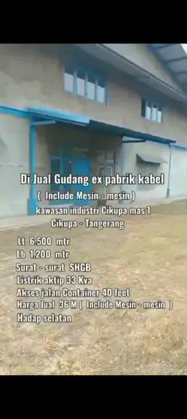 Jual Gudang ex pabrik Kabel, Cikupamas. Cikupa. Tangerang