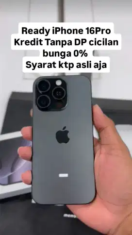READY IPHONE 16PRO BISA KREDIT TANPA DP CICILAN MURAH