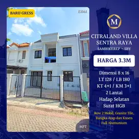 Rumah Baru Citraland Villa Sentra Raya dkt Gwalk Lontar Pakuwon Mall