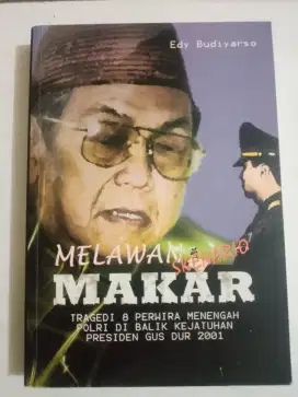 Melawan Skenario Makar..Edi Budiarso