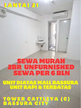 SEWA MURAH PER 6 BULAN 2BR UNFURNISHED TOWER C APARTEMEN BASSURA CITY