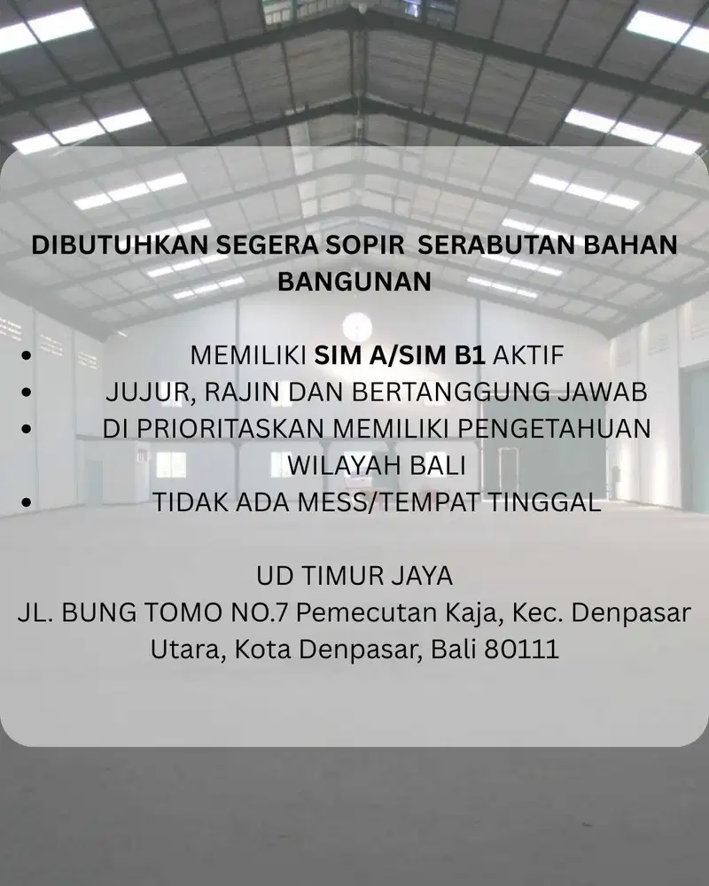 DIBUTUHKAN SEGERA SOPIR  SERABUTAN BAHAN BANGUNAN