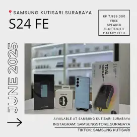 PROMO SAMSUNG S24 FE FREE BLUETOOTH SPEAKER & GALAXY FIT3