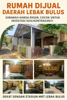 Rumah dijual Lebak Bulus dibawah harga pasar, cocok u kos/kontrakan!!!
