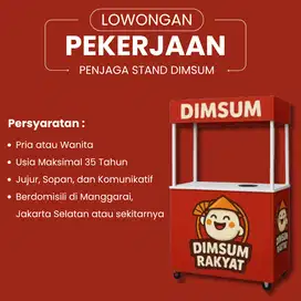 LOWONGAN KERJA LOKER PENJAGA STAND DIMSUM JAKARTA