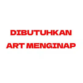 DIBUTUHKAN ART MENGINAP