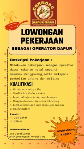 LOWONGAN KERJA
SEBAGAI OPERATOR DAPUR