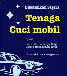 Dibhtuhkan Segera Tenaga Kerja cuci mobil motor dan poles mobil motor