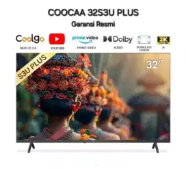 PROMO TV SMART 32 INCI COOCAA BARANG BARU BERSEGEL DAN GARANSI RESMI