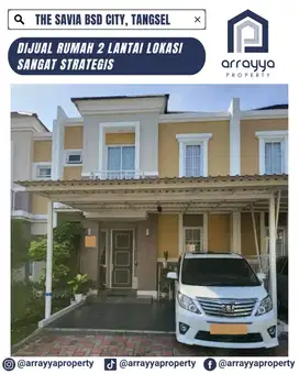 DIJUAL CEPAT RUMAH LANGKA DI CLUSTER THE SAVIA BSD 'AHB177