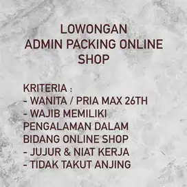 [LOWONGAN] Admin Packing Online Shop