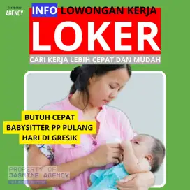 Lowongan Babysitter PP Pulang hari di Gresik