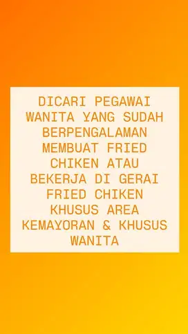 DICARI TUKANG MASAK FRIED CHIKEN KHUSUS WANITA