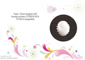 GEAR / GIR MAGNET ROLLER MR PRINTER LASER CE285A 85A P1102 COMPATIBLE