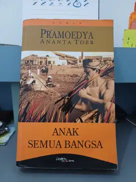 ANAK SEMUA BANGSA, PRAMOEDYA ANANTA NOER