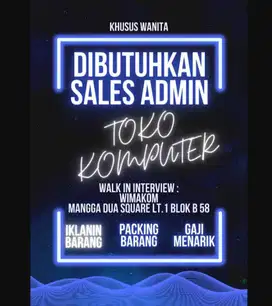 DICARI SEGERA!! SALES MARKETING TOKO KOMPUTER DI MANGGA 2 SQUARE