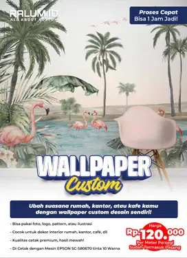 Wallpaper Custom Desain Sendiri – Sudah Termasuk Pasang!