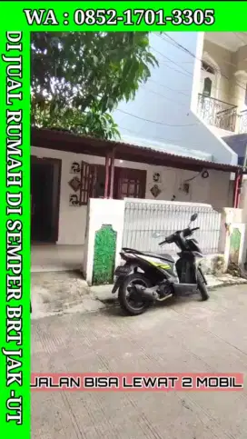 DI JUAL RUMAH SEMPER BRT JAK-UT