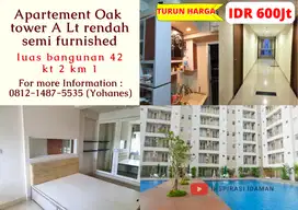 APT Oak tower A Lantai rendah 1KT besar semi furnished luas 42