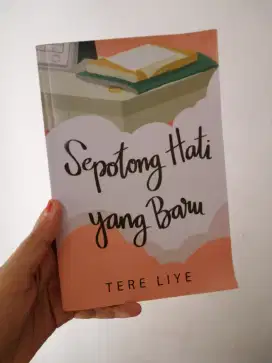 Novel Tere Liye Sepotong Hati Yang Baru Original Second