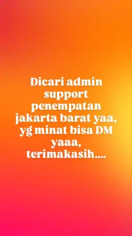 DICARI ADMIN SUPPORT BERPENGALAMAN