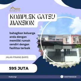 PERUMAHAN GATSU MANSION LUAS 6x16