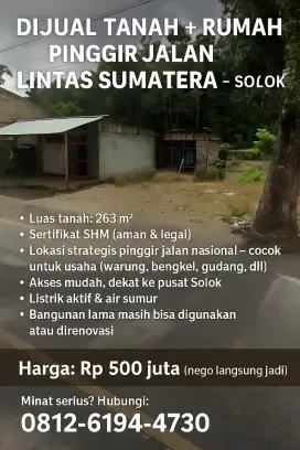 DIJUAL TANAH + RUMAH PINGGIR JL.LINTAS