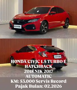[ RECORD ] CIVIC HATCHBACK E 2018 NIK 2017 AUTOMATIC TURBO