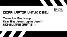 JUAL BELI LAPTOP DAN RAKIT PC, SERVICE JUGA BISA