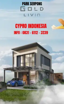 RUMAH ELIT MASA KINI GOLD LIVIN PARK SERPONG LEGOK TANGERANG
