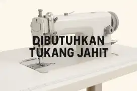 Dibutuhkan Segera: Tukang Jahit