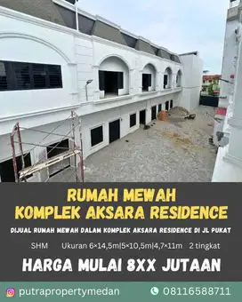 DIJUAL RUMAH MEWAH DALAM KOMPLEK AKSARA RESIDENCE JL. PUKAT IV
