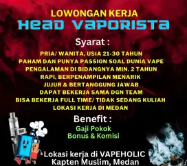 Dibutuhkan segera kepala toko / HEAD untuk vape store di medan