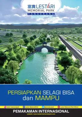 Persiapkan Selagi Bisa & Mampu (Lestari Memorial Park)